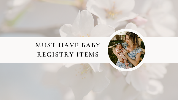 Must Have Baby Registry Items